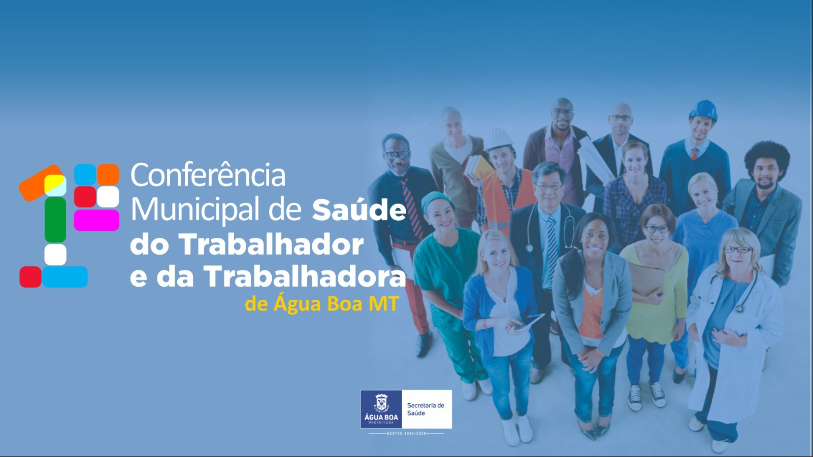 Participe da 1ª Conferência Municipal de Saúde do Trabalhador e da Trabalhadora de Água Boa